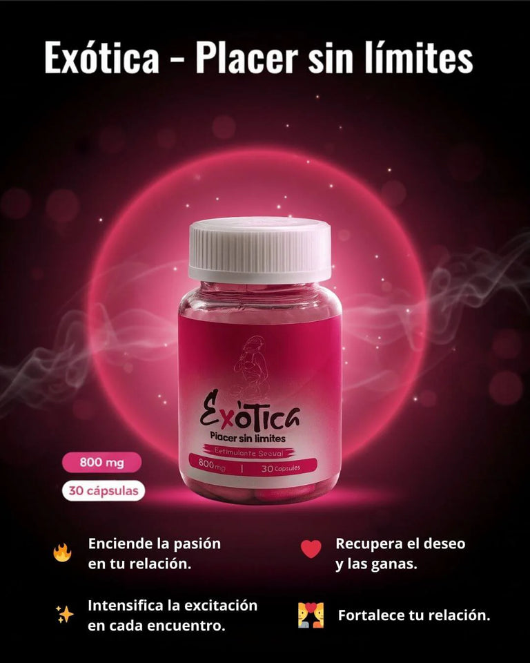 Exótica — Ganas Reales, Placer Intenso y Deseo Encendido 💋🔥