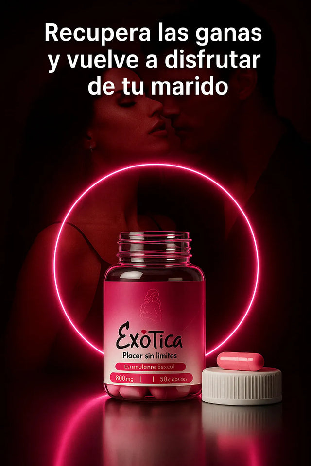 ✨EXÓTICA: el secreto para volver a sentir esas ganas irresistibles por tu pareja💏🌙